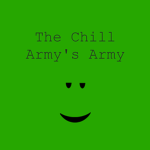--The Chill Army's Army--