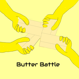 BUTTER BATTLE !