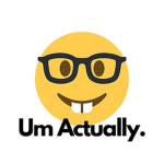 Um Actually Studios
