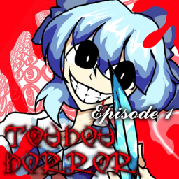 TOUHOU HORROR Episode REMAE!!!
