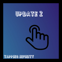 ⚠️UPDATE 2⚠️   ✨ Tapping Infinity✨