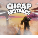 Cheap Mistakes