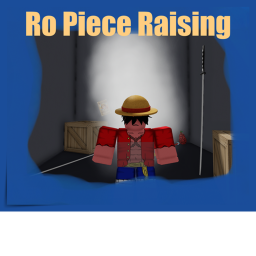Ro Piece Raising
