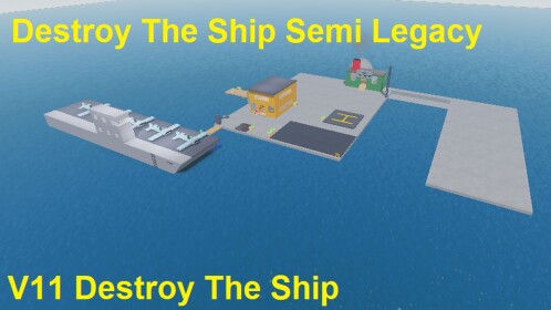 Destroy The Ship Semi Legacy