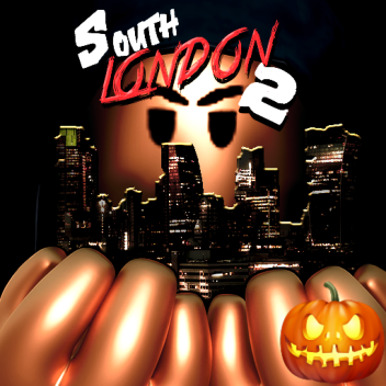 South London 2 [ HUGE UPDATE SOON ]