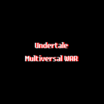 Undertale Multiverse War Official Group