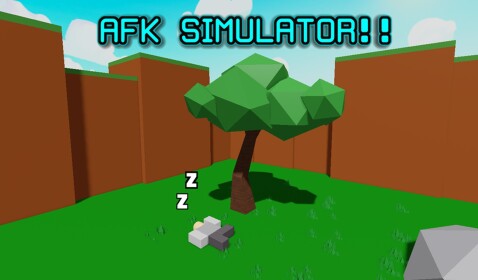 AFK simulator!