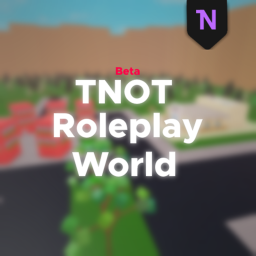 TNOT Roleplay World [POST-BETA]