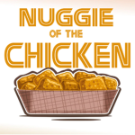 Nuggie Of The Chicken