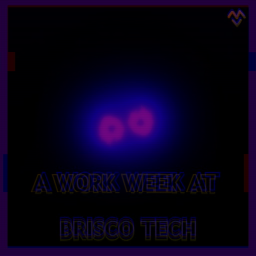 A Work Week at Brisco Tech