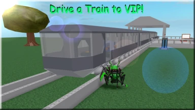 Drive a Train to VIP