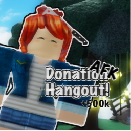 Donation Hangout! [AFK Until 500k Is Donated!]