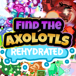 Find The Axolotls Rehydrated [OPEN BETA]