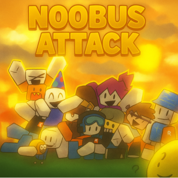 Noobus Attack