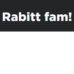 Rabitt fam!