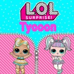 [House] LOL Surprise Doll Tycoon