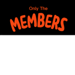 OTM (Only The Members)