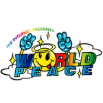 The Internet Presents: WORLD PEACE