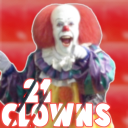 Clowns 21 (DO NOT PLAY!) (W.I.P)