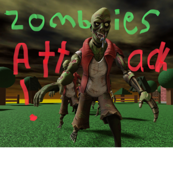 Zombies Attack!