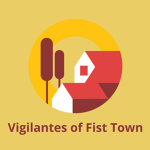Vigilantes of Fist Town