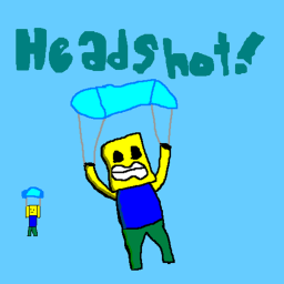 Headshot!