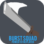 [BURST] Burst Squad