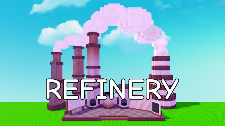 🏭⚙️REFINERY⚙️🏭