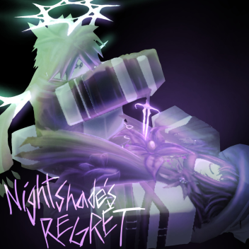 [WIP] Nightshade's Regret