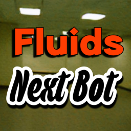 Fluid's Nextbots