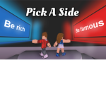 PICK A SIDE (PROS)
