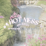 ｡ৎ hot mess ∿