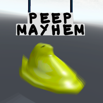 Peep Mayhem
