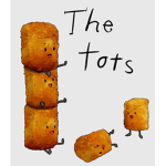 The Tater Tots!