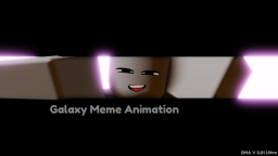 [ Specjalna animacja!! ] Animacja galaktycznych memów 
