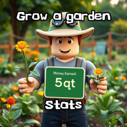 Check your stats from Grow a garden