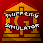 Thief Life Simulator