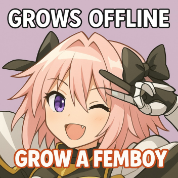 Grow a Anime Femboy 👧💗 