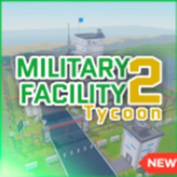 [NEW] Military Facility Tycoon 2  icon