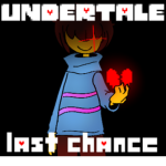Undertale : Last Chance