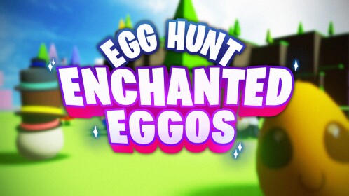 Egg Hunt: Enchanted Eggos