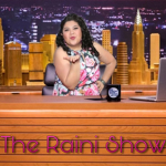 The Raini Show