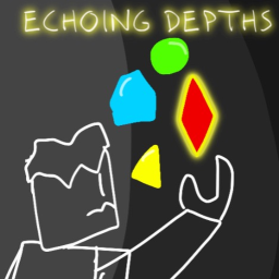 💎Echoing Depths 🔦 [THE EXIT]