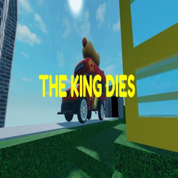 The King Dies