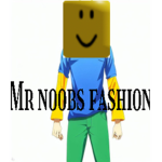 Mr noobs fashion