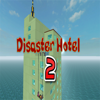 Disaster Hotel: New Generation