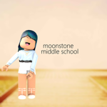 || Moonstone Middle School ||