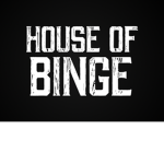House of Binge