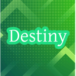 Destiny! :)