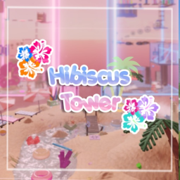 Hibiscus Tower 🌺